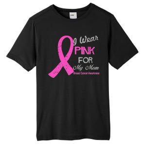 I Wear Pink For My Mom Breast Cancer Awareness Tall Fusion ChromaSoft Performance T-Shirt