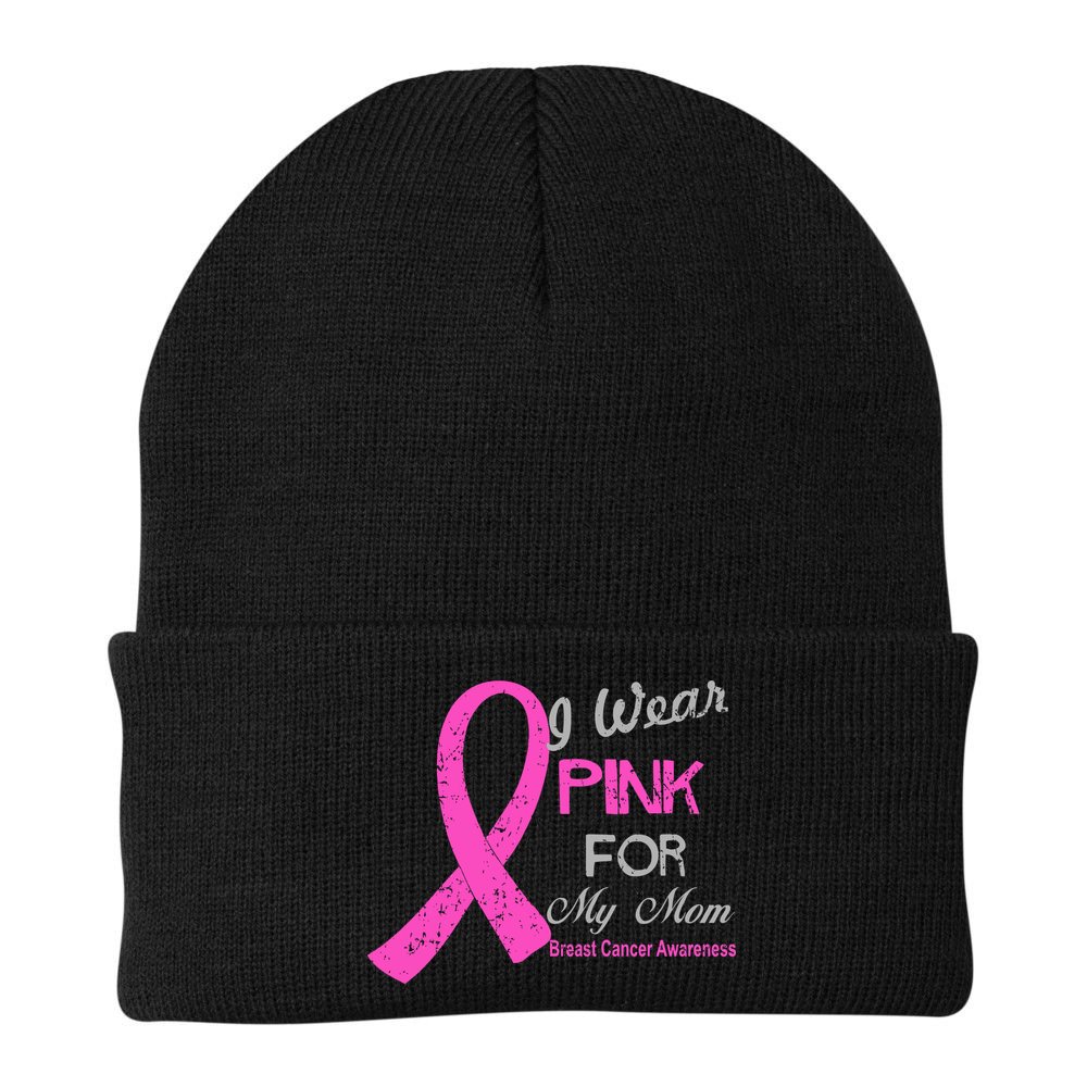 I Wear Pink For My Mom Breast Cancer Awareness Beanie