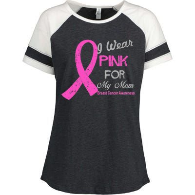 I Wear Pink For My Mom Breast Cancer Awareness Enza Ladies Jersey Colorblock Tee