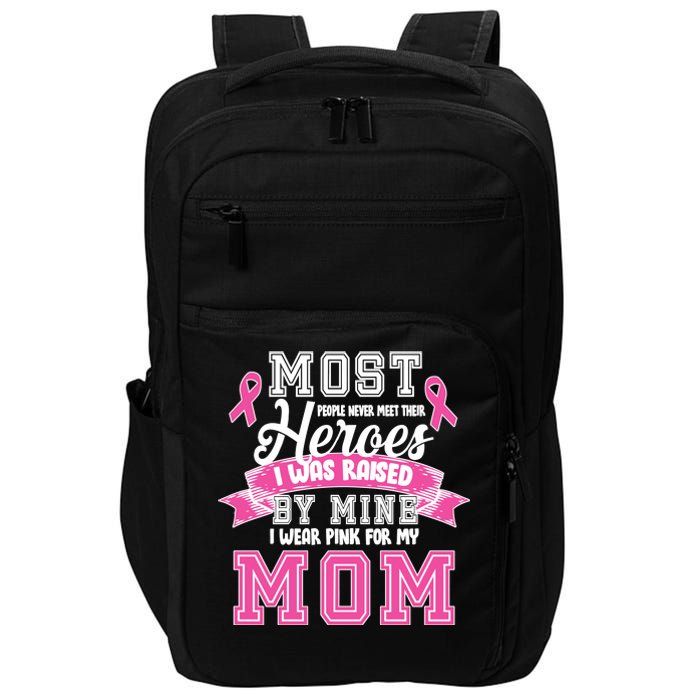 I Wear Pink For My Mom My Hero-Breast Cancer Awareness Impact Tech Backpack