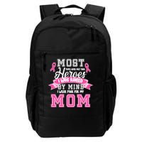 I Wear Pink For My Mom My Hero-Breast Cancer Awareness Daily Commute Backpack