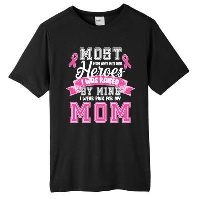 I Wear Pink For My Mom My Hero-Breast Cancer Awareness Tall Fusion ChromaSoft Performance T-Shirt