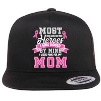 I Wear Pink For My Mom My Hero-Breast Cancer Awareness Flat Bill Trucker Hat