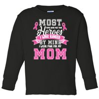 I Wear Pink For My Mom My Hero-Breast Cancer Awareness Toddler Long Sleeve Shirt