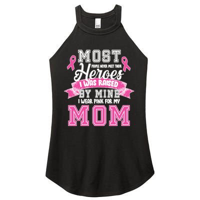 I Wear Pink For My Mom My Hero-Breast Cancer Awareness Women's Perfect Tri Rocker Tank