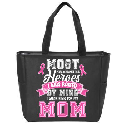 I Wear Pink For My Mom My Hero-Breast Cancer Awareness Zip Tote Bag