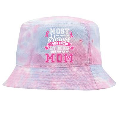 I Wear Pink For My Mom My Hero-Breast Cancer Awareness Tie-Dyed Bucket Hat