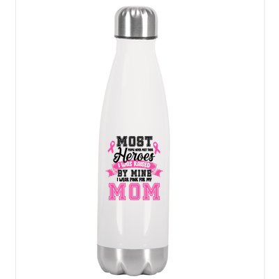 I Wear Pink For My Mom My Hero-Breast Cancer Awareness Stainless Steel Insulated Water Bottle