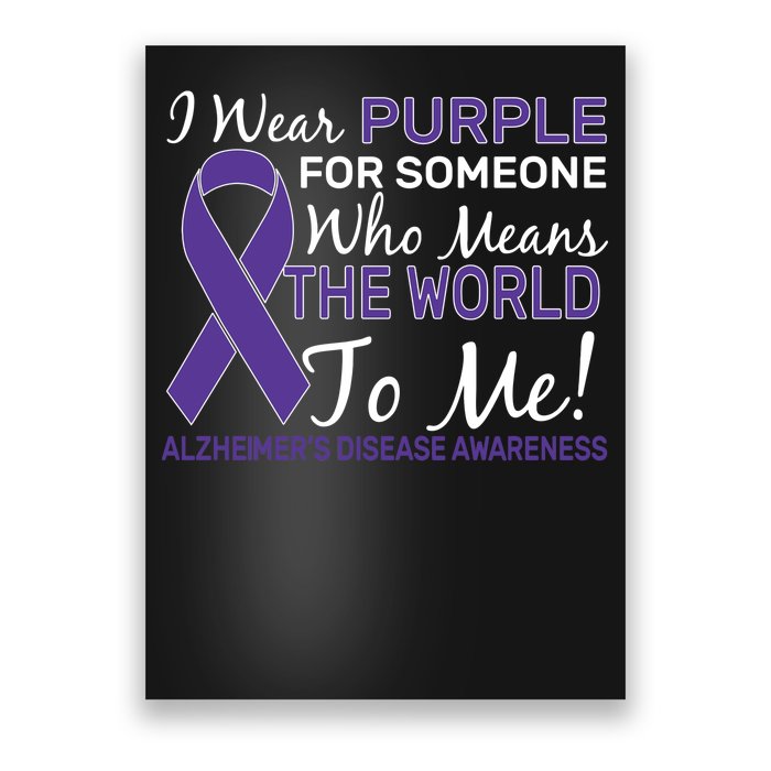 I Wear Purple Alzheimer's Disease Awareness Poster