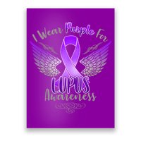 I Wear Purple For Lupus Awareness Poster