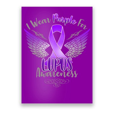 I Wear Purple For Lupus Awareness Poster