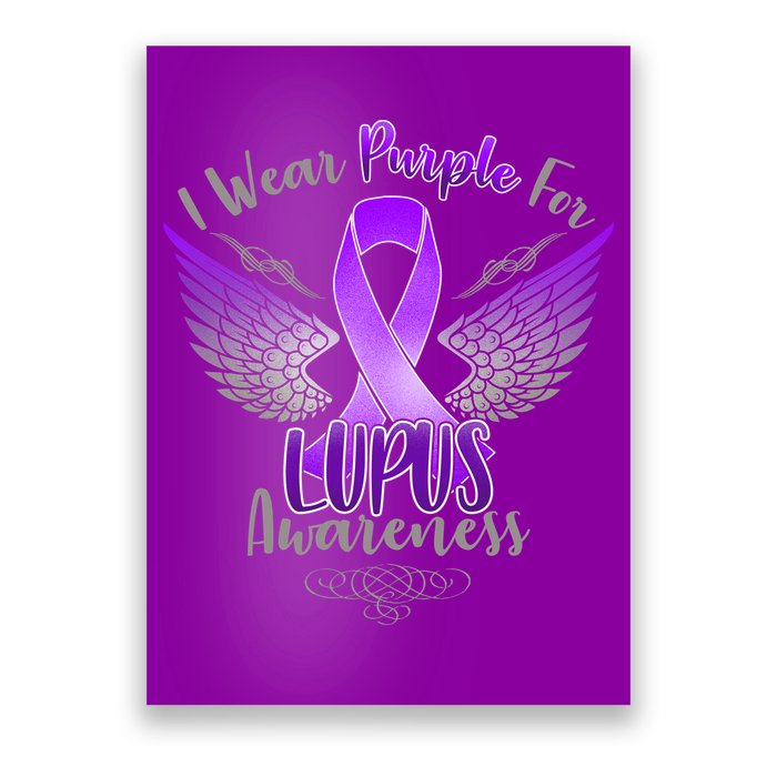I Wear Purple For Lupus Awareness Poster