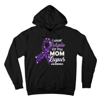 I Wear Purple For My Mom Lupus Awareness Hoodie