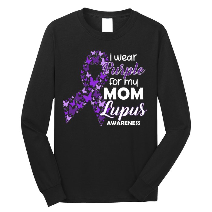 I Wear Purple For My Mom Lupus Awareness Long Sleeve Shirt