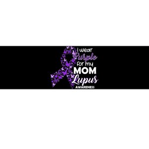 I Wear Purple For My Mom Lupus Awareness Bumper Sticker