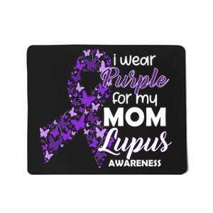 I Wear Purple For My Mom Lupus Awareness Mousepad