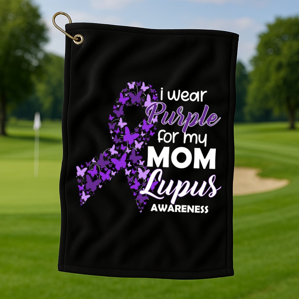 I Wear Purple For My Mom Lupus Awareness Golf Towel