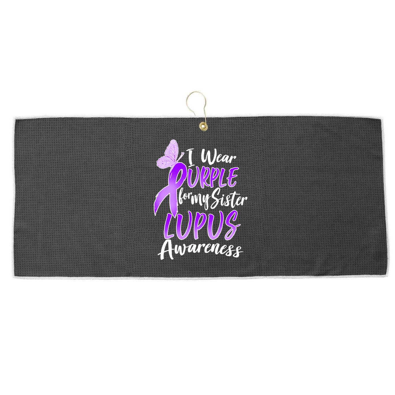 I Wear Purple For MY Sister Lupus Awareness Large Microfiber Waffle Golf Towel