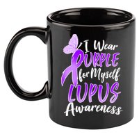 I Wear Purple For Myself Lupus Awareness  11oz C Handle Ceramic Mug