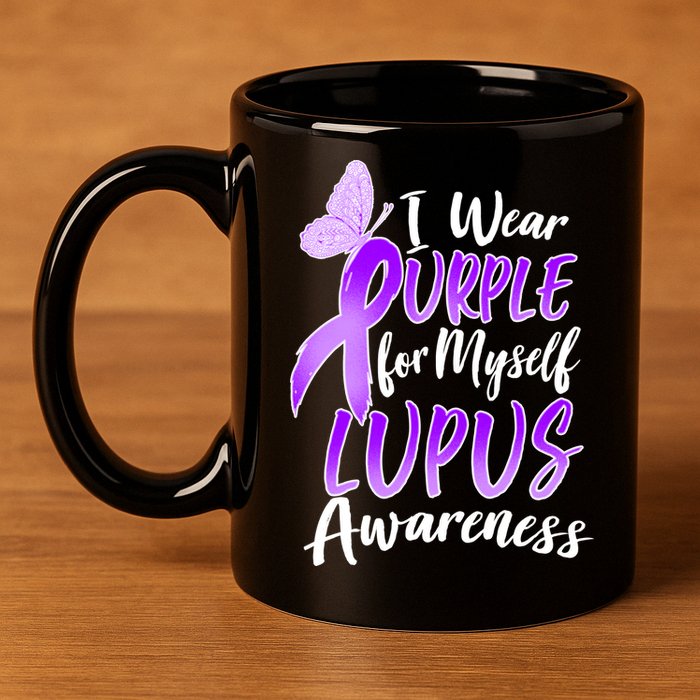 I Wear Purple For Myself Lupus Awareness  11oz C Handle Ceramic Mug