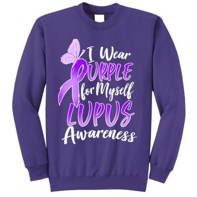 I Wear Purple For Myself Lupus Awareness  Sweatshirt