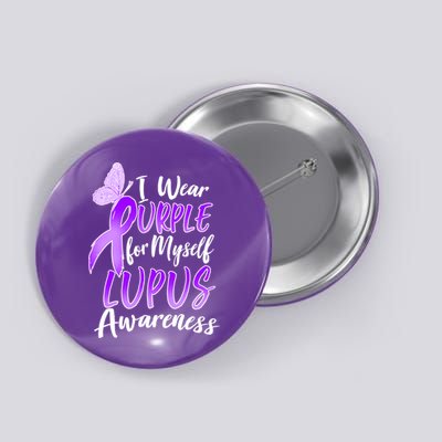 I Wear Purple For Myself Lupus Awareness  Button