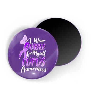 I Wear Purple For Myself Lupus Awareness  Magnet