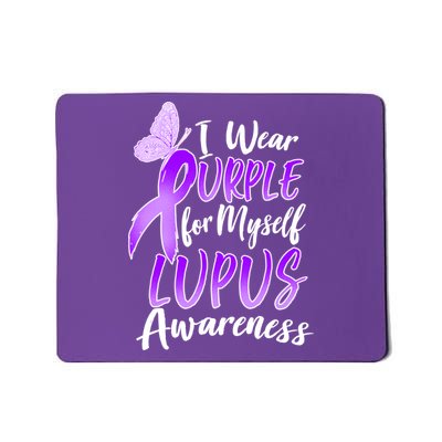 I Wear Purple For Myself Lupus Awareness  Mousepad