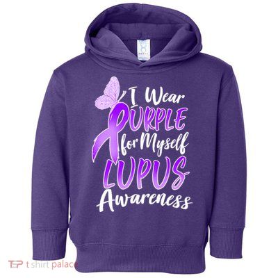 I Wear Purple For Myself Lupus Awareness  Toddler Hoodie