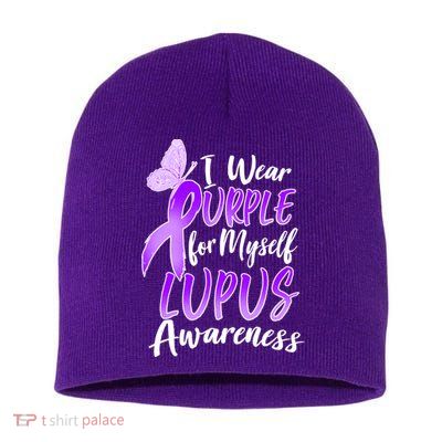 I Wear Purple For Myself Lupus Awareness  Short Acrylic Beanie