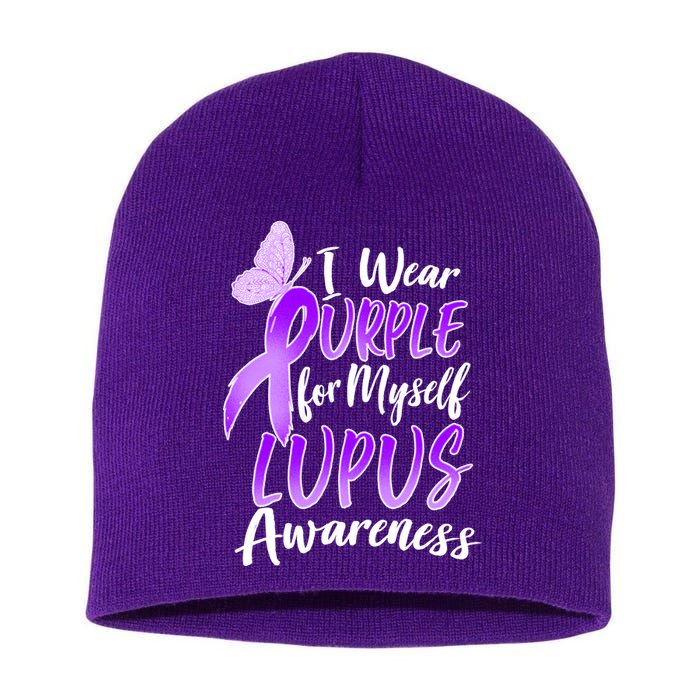 I Wear Purple For Myself Lupus Awareness  Short Acrylic Beanie
