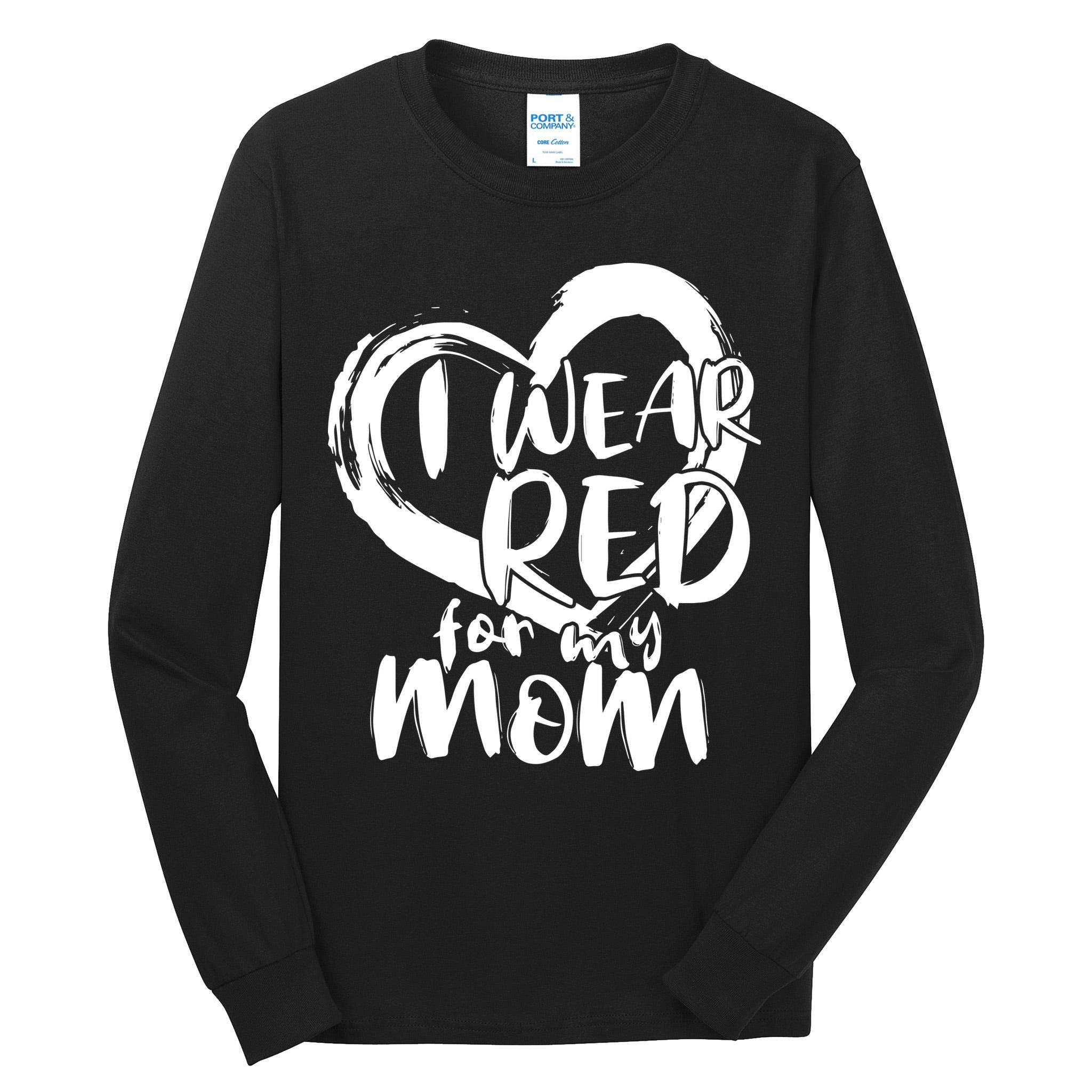 I Wear Red For My Mom Heart disease Awareness Tall Long Sleeve T-Shirt