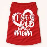 I Wear Red For My Mom Heart disease Awareness Doggie Tank