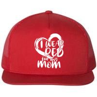 I Wear Red For My Mom Heart disease Awareness Flatbill Hat