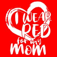 I Wear Red For My Mom Heart disease Awareness Flatbill Hat