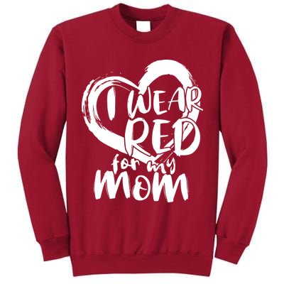 I Wear Red For My Mom Heart disease Awareness Tall Sweatshirt