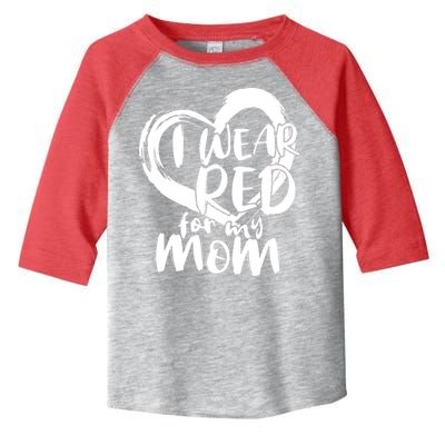 I Wear Red For My Mom Heart disease Awareness Toddler Fine Jersey T-Shirt