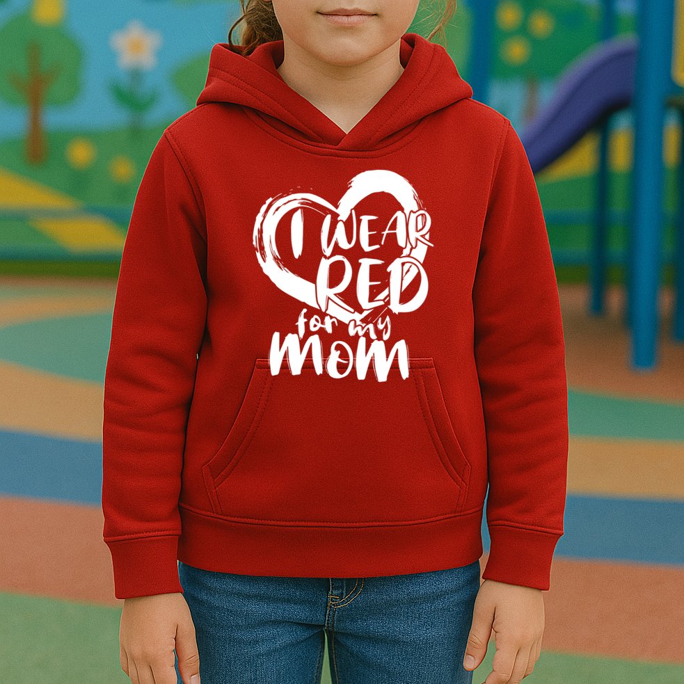 I Wear Red For My Mom Heart disease Awareness Kids Hoodie