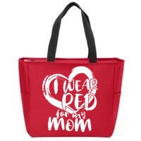 I Wear Red For My Mom Heart disease Awareness Zip Tote Bag