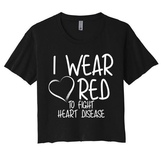 I Wear Red To Fight Heart Disease Crop Top
