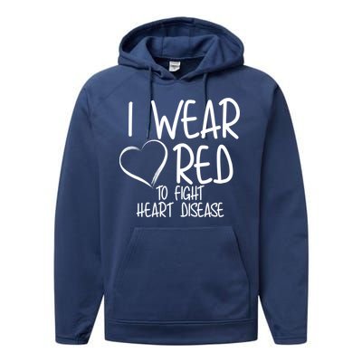 I Wear Red To Fight Heart Disease Performance Fleece Hoodie