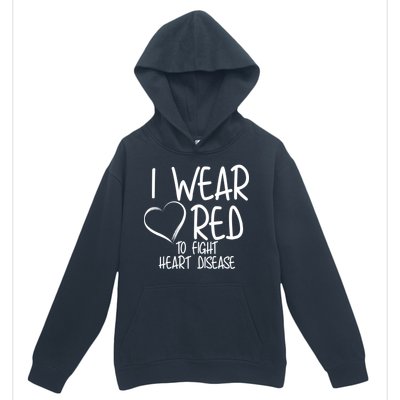 I Wear Red To Fight Heart Disease Urban Pullover Hoodie