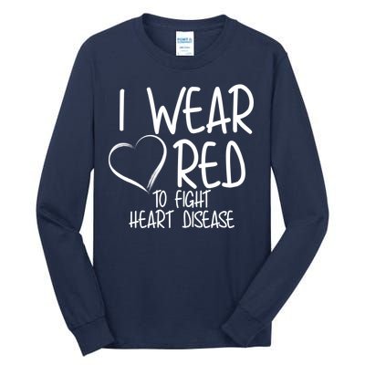 I Wear Red To Fight Heart Disease Tall Long Sleeve T-Shirt