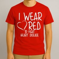 I Wear Red To Fight Heart Disease T-Shirt