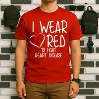 I Wear Red To Fight Heart Disease T-Shirt