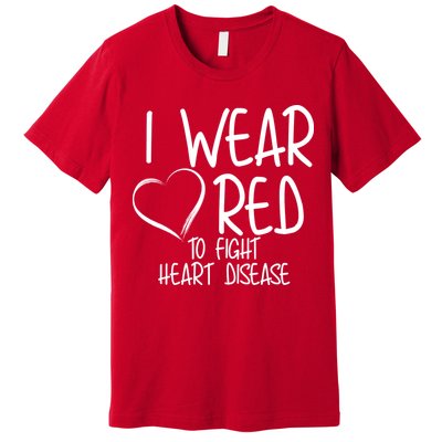 I Wear Red To Fight Heart Disease Premium T-Shirt