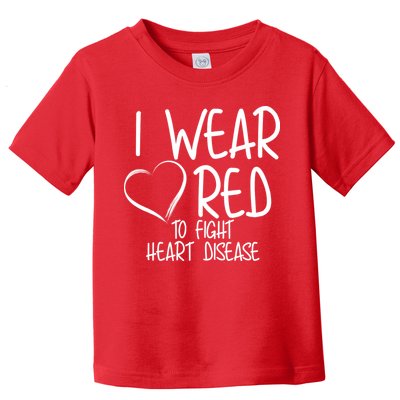 I Wear Red To Fight Heart Disease Toddler T-Shirt