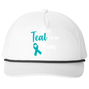 I Wear Teal For My Mom Ovarian Cancer Awareness Snapback Five-Panel Rope Hat