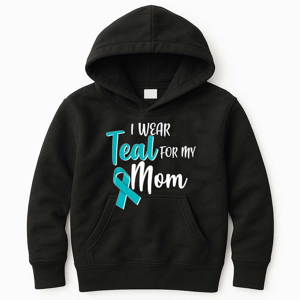 I Wear Teal For My Mom Ovarian Cancer Awareness Kids Hoodie