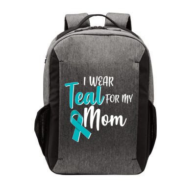 I Wear Teal For My Mom Ovarian Cancer Awareness Vector Backpack